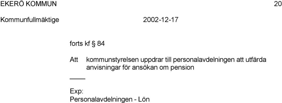 att utfärda anviningar för
