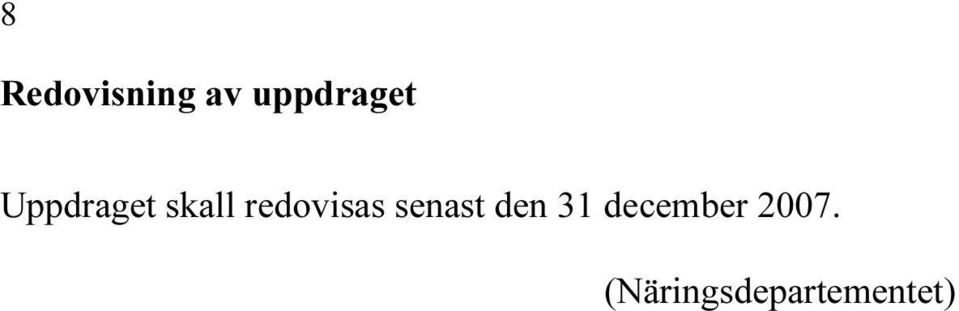 redovisas senast den 31
