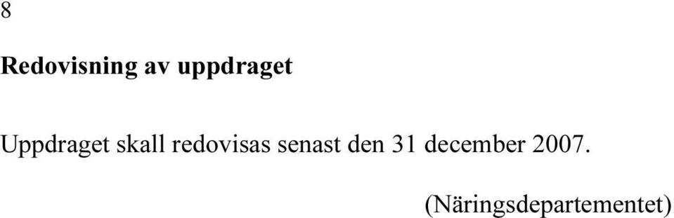 redovisas senast den 31