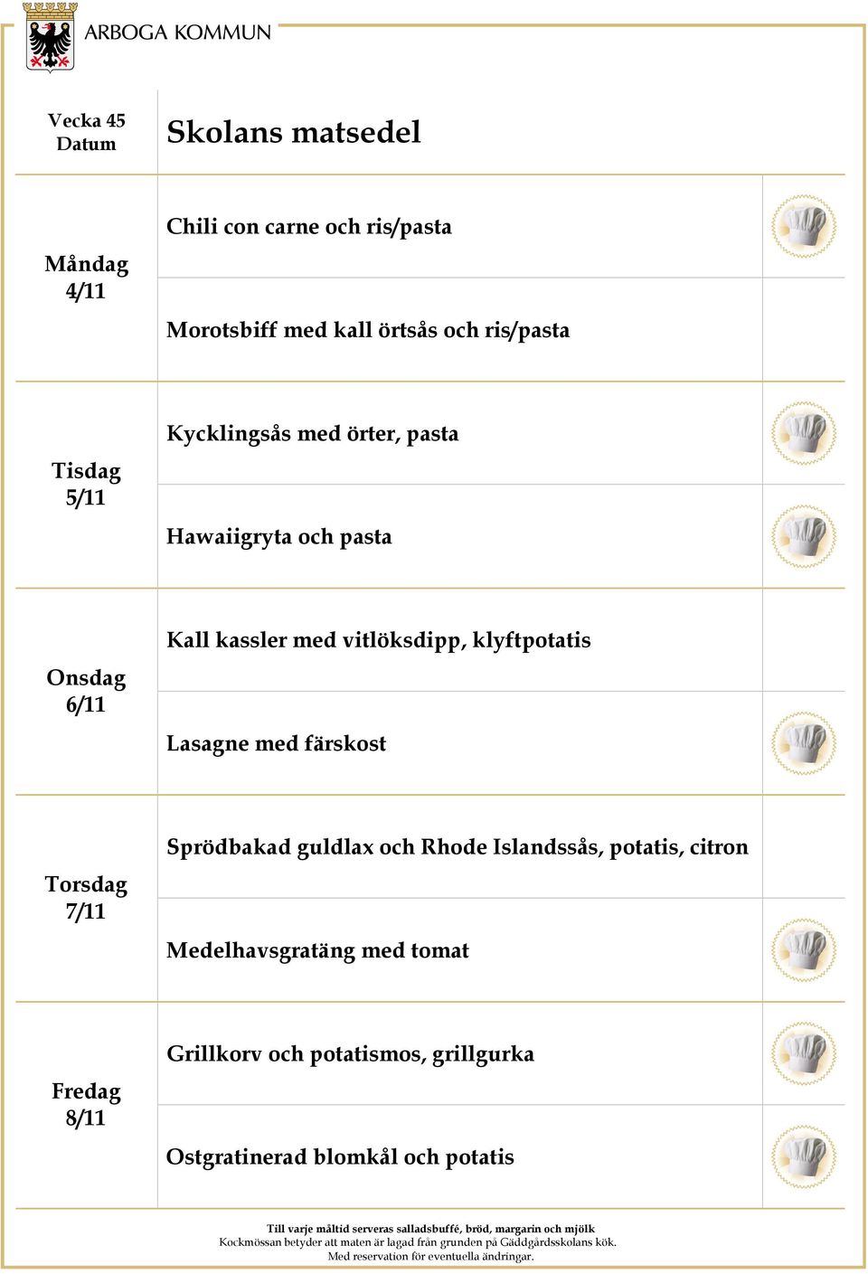 klyftpotatis Lasagne med färskost 7/11 Sprödbakad guldlax och Rhode Islandssås, potatis,
