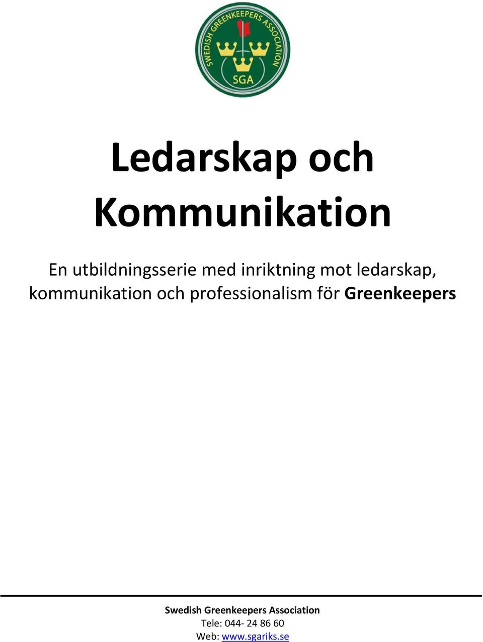 professionalism för Greenkeepers Swedish