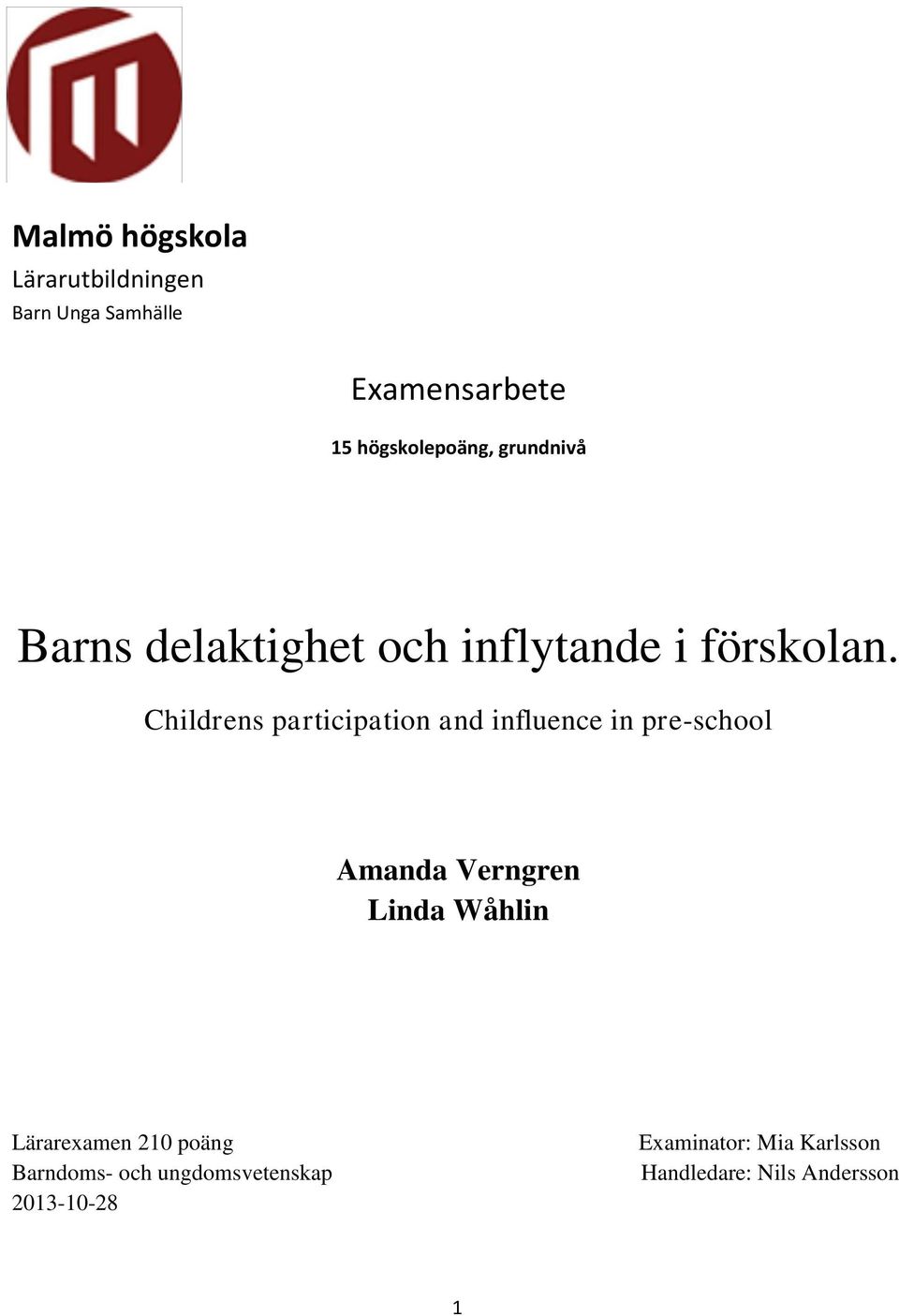 Barns Delaktighet Och Inflytande I Förskolan. - PDF Free Download