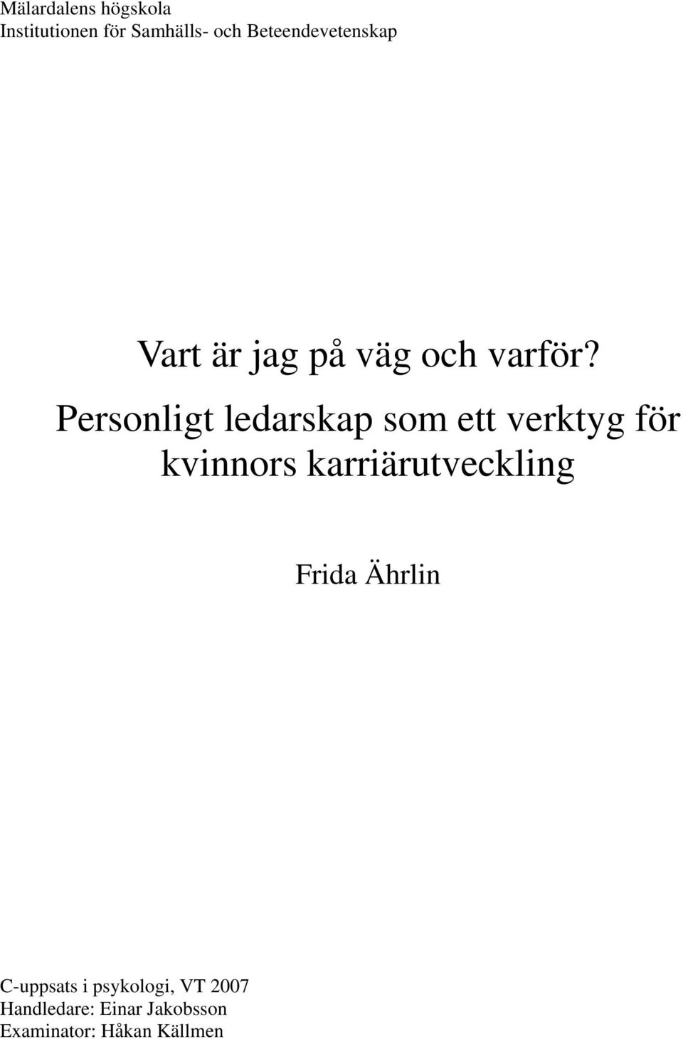 Personligt ledarskap som ett verktyg för kvinnors