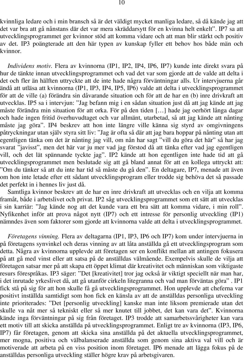Individens motiv.