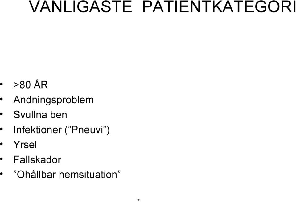 Infektioner ( Pneuvi ) Yrsel