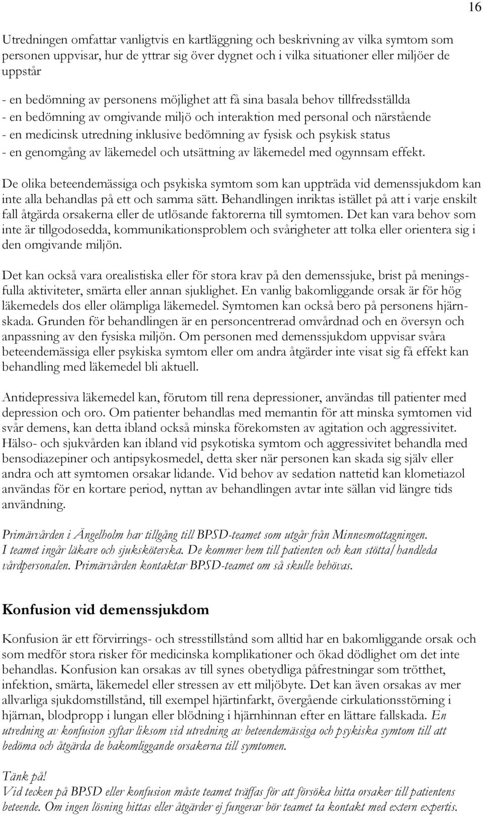 och psykisk status - en genomgång av läkemedel och utsättning av läkemedel med ogynnsam effekt.