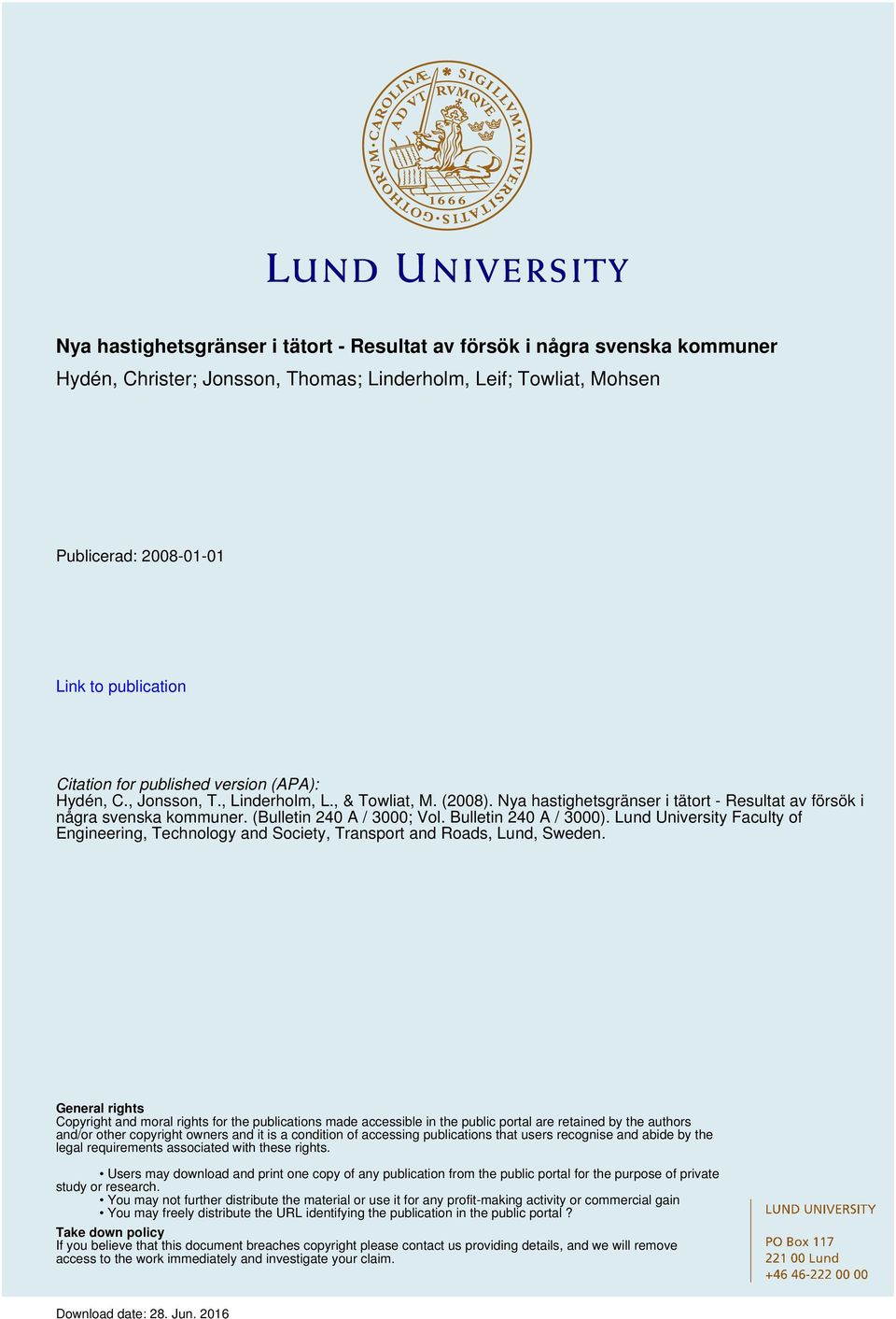 Bulletin 240 A / 3000). Lund University Faculty of Engineering, Technology and Society, Transport and Roads, Lund, Sweden.