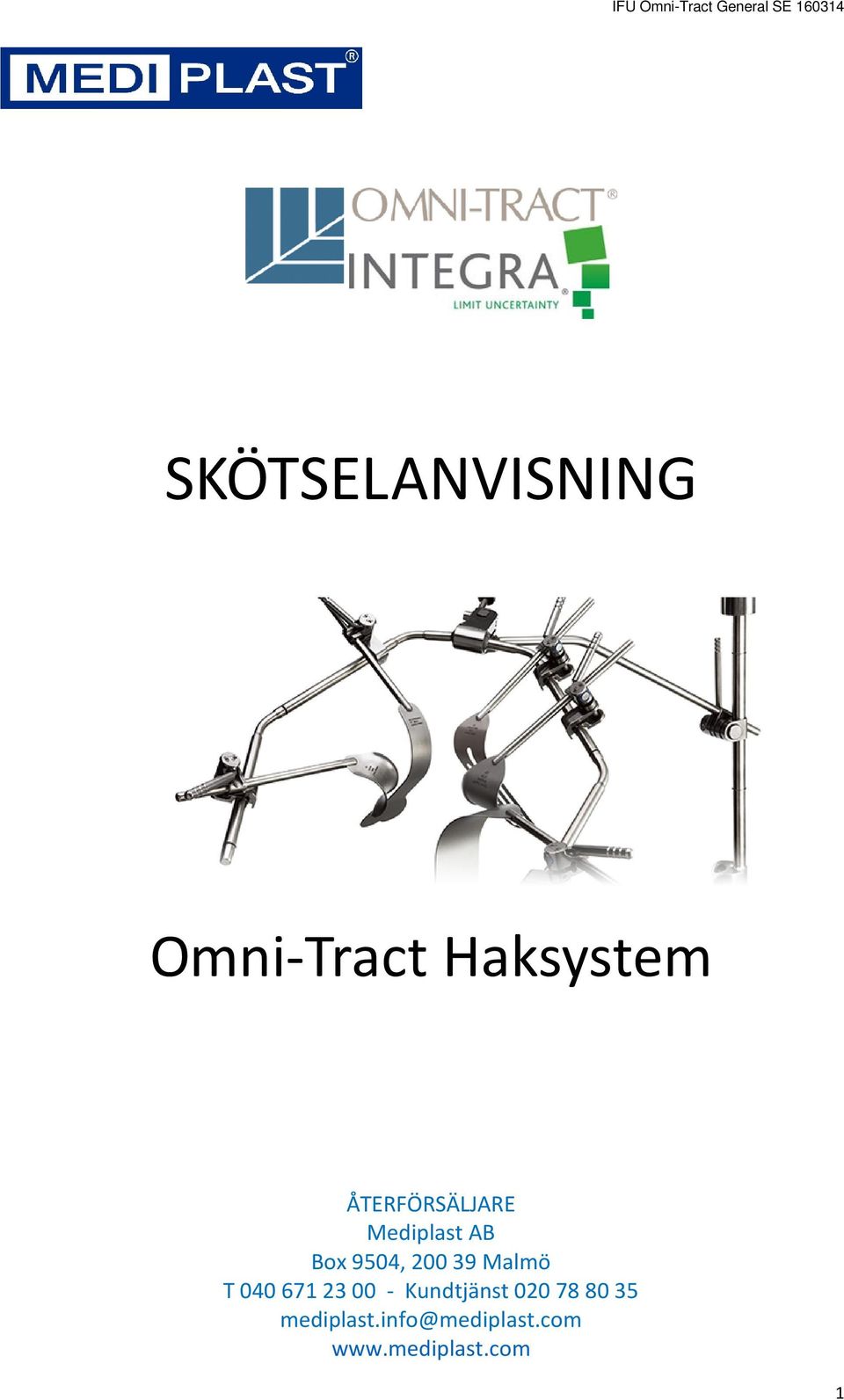 Malmö T 040 671 23 00 - Kundtjänst 020 78 80