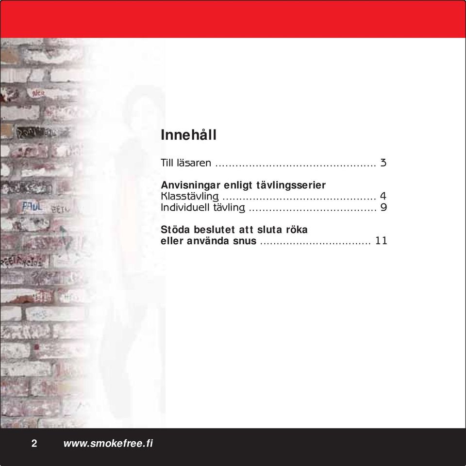 Klasstävling... 4 Individuell tävling.