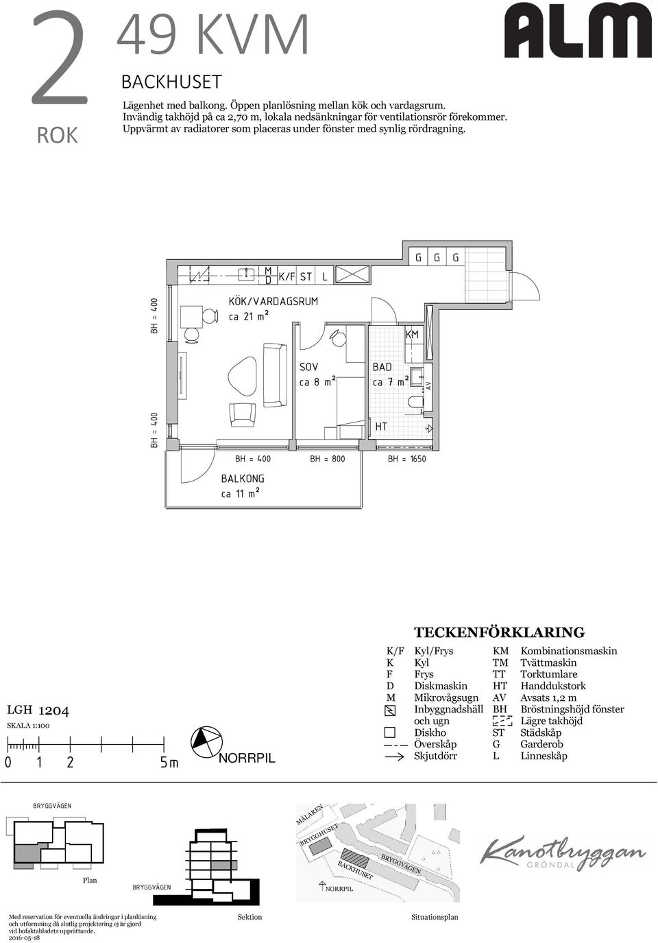 / Ö/VARASRU ca 21 m² BA = 1650 BAON ca 11 m² TECENÖRARIN 1204 SAA 1:100 / yl/rys yl rys iskmaskin ikrovågsugn