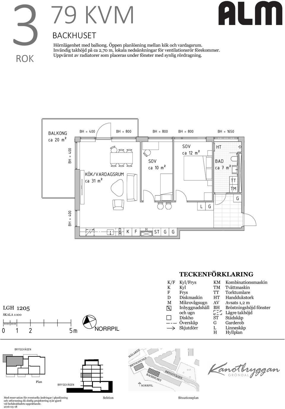 BAON ca 20 m² Ö/VARASRU ca 31 m² ca 12 m² = 1650 BA T TECENÖRARIN 1205 SAA 1:100 / yl/rys yl rys iskmaskin ikrovågsugn