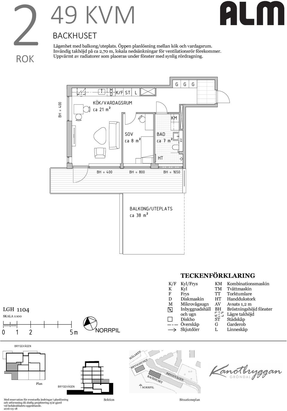 / Ö/VARASRU ca 21 m² BA = 1650 BAON/UTEPATS ca 38 m² TECENÖRARIN 1104 SAA 1:100 / yl/rys yl rys iskmaskin ikrovågsugn