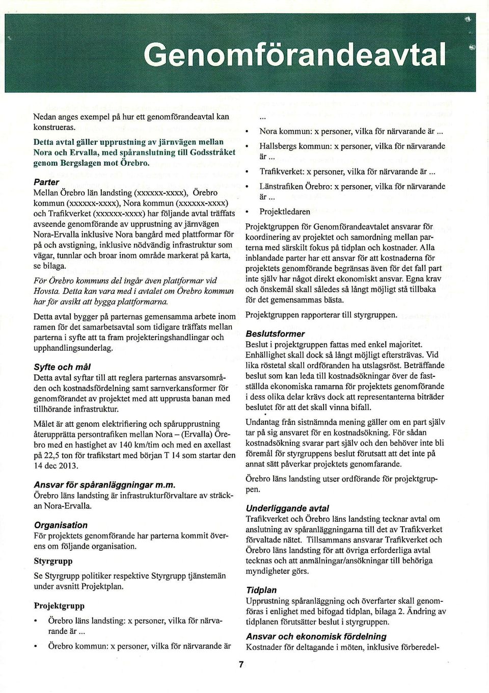 upprustning av j?imvägen Nora-Ervalla inklusive Nora bangård med plattfomar fiir på och avstigning, inklusive nödv?
