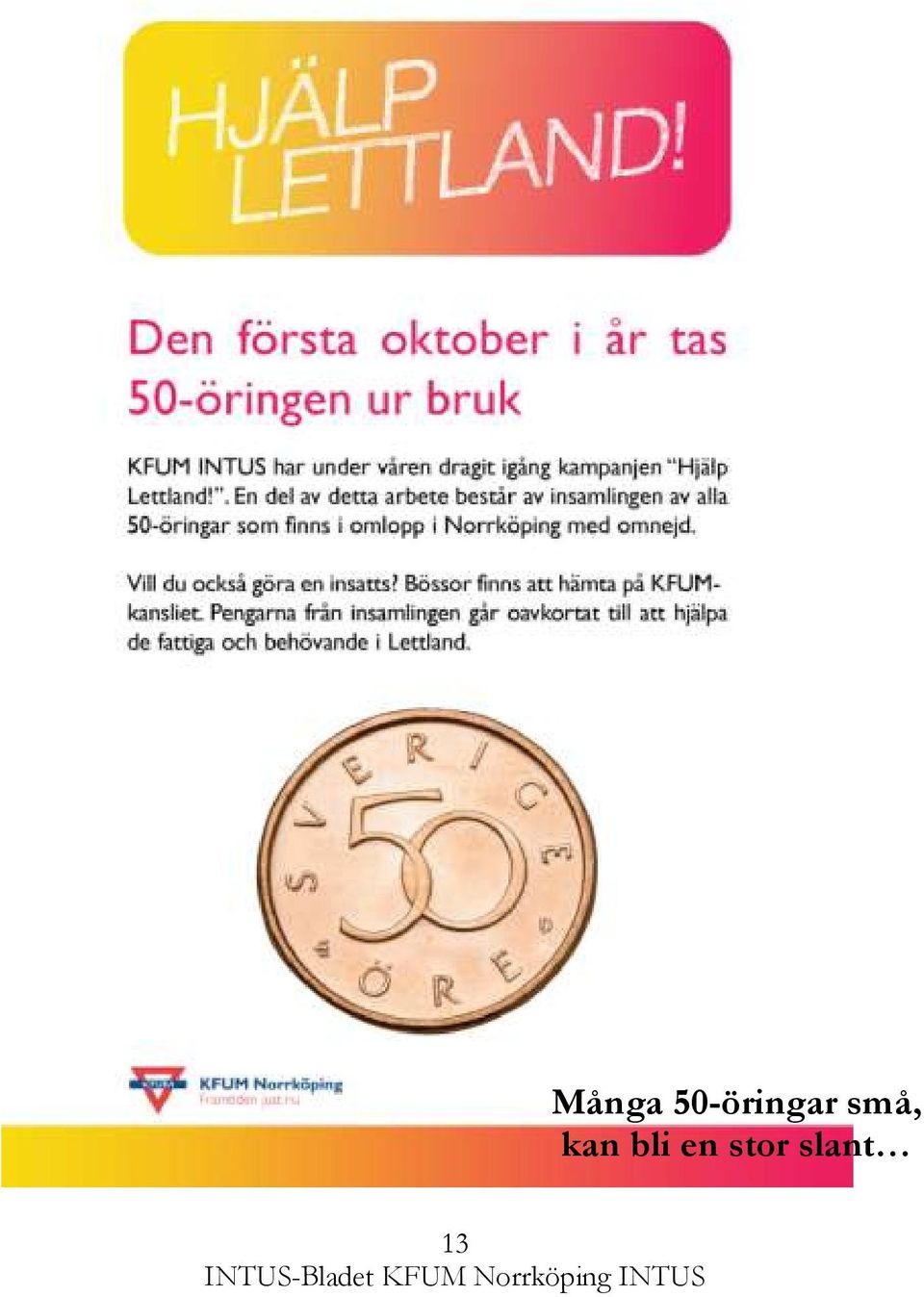 små, kan