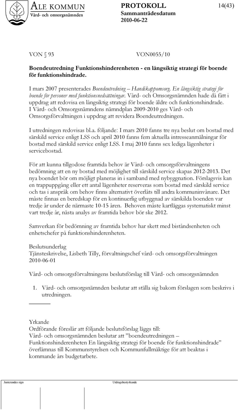 I Vård- och Omsorgsnämndens nämndplan