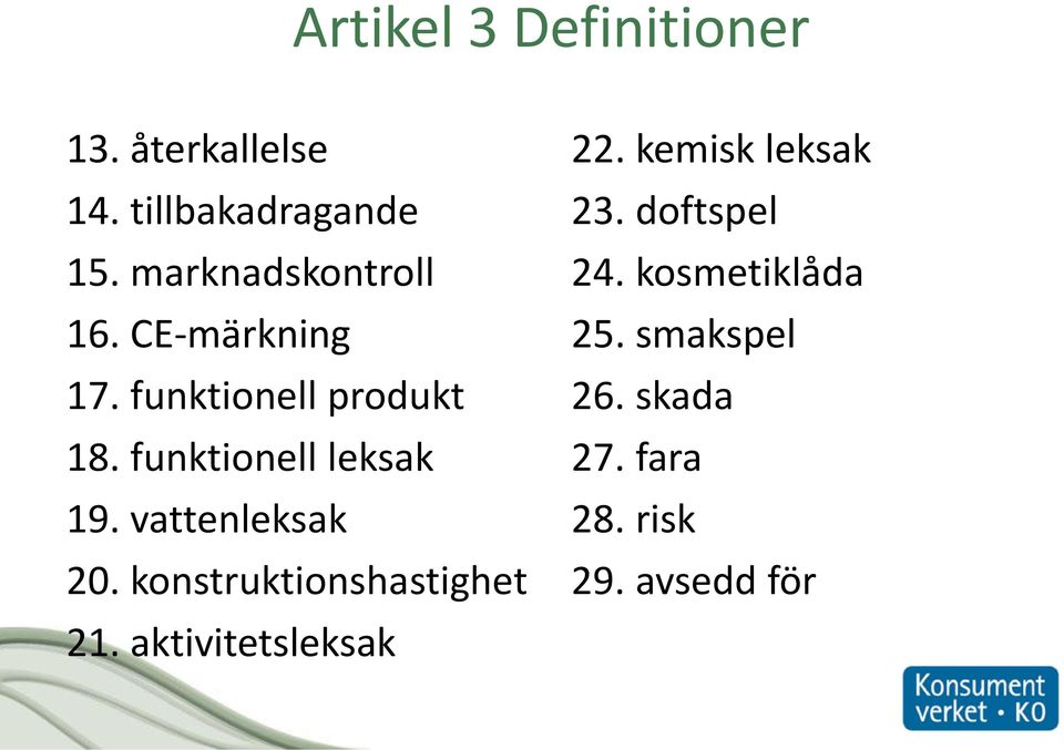 funktionell leksak 19. vattenleksak 20. konstruktionshastighet 21.