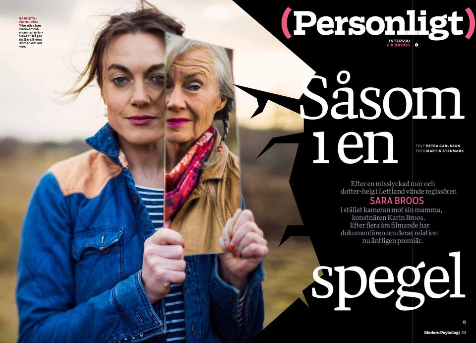 och dotter-helg i Lettland vände regissören SARA BROOS i stället kameran mot sin mamma, konstnären Karin