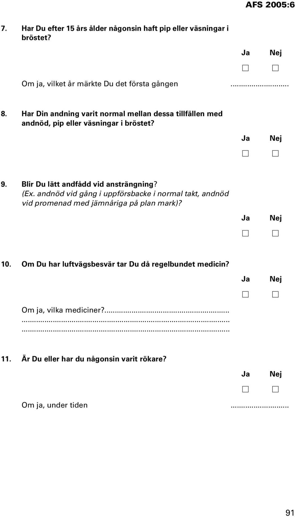 Blir Du lätt andfådd vid ansträngning? (Ex.