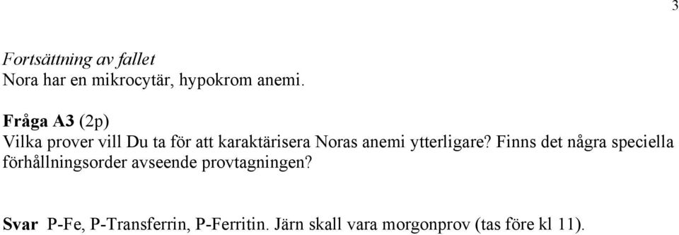anemi ytterligare?