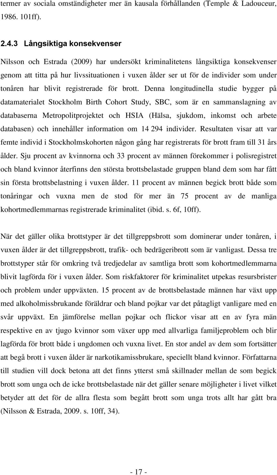 tonåren har blivit registrerade för brott.