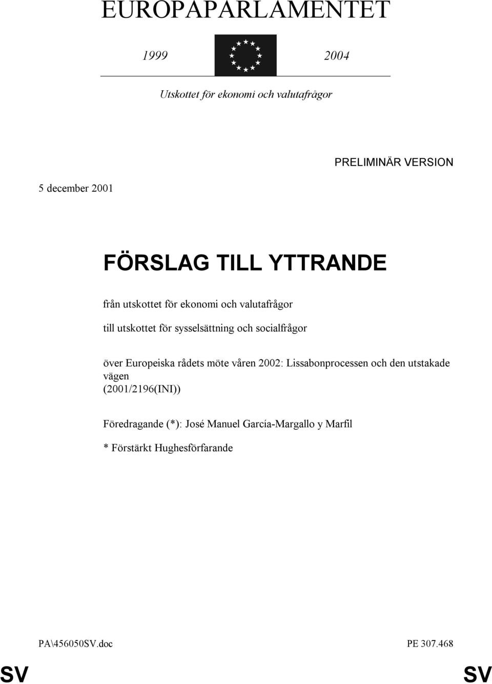 socialfrågor över Europeiska rådets möte våren 2002: Lissabonprocessen och den utstakade vägen