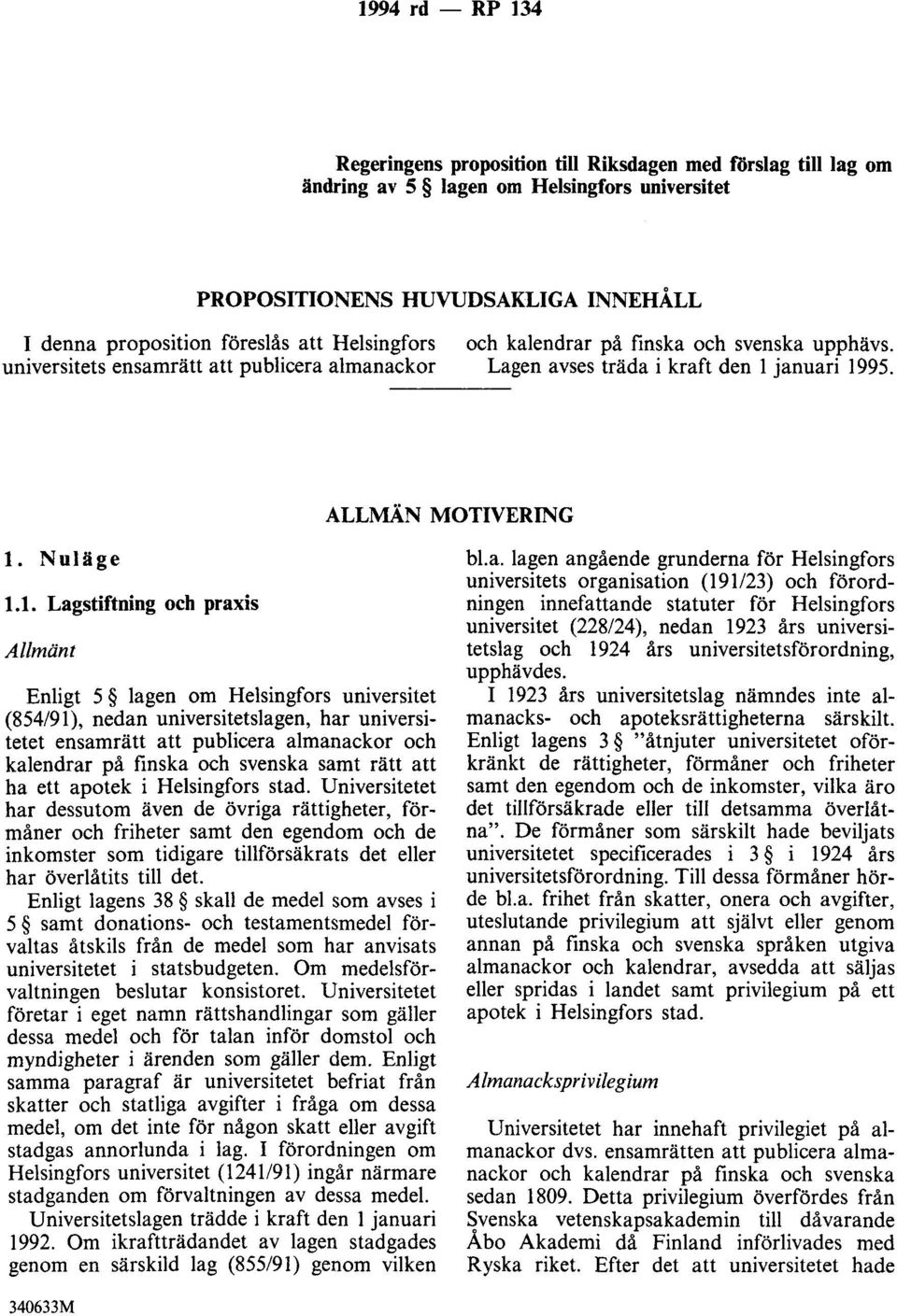 95. ALLMÅN MOTIVERING 1.