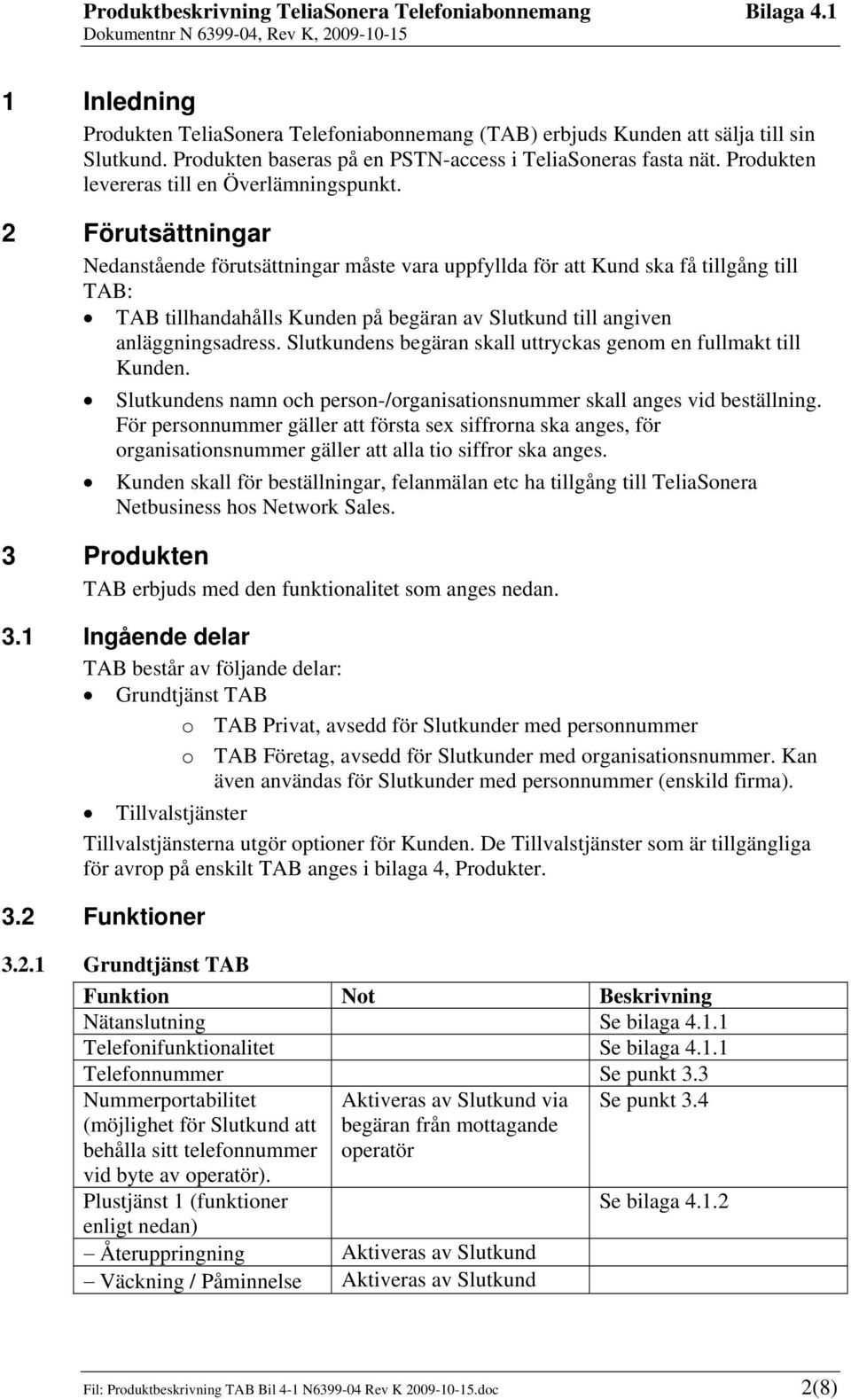 Produktbeskrivning TeliaSonera Telefoniabonnemang (TAB) - PDF 