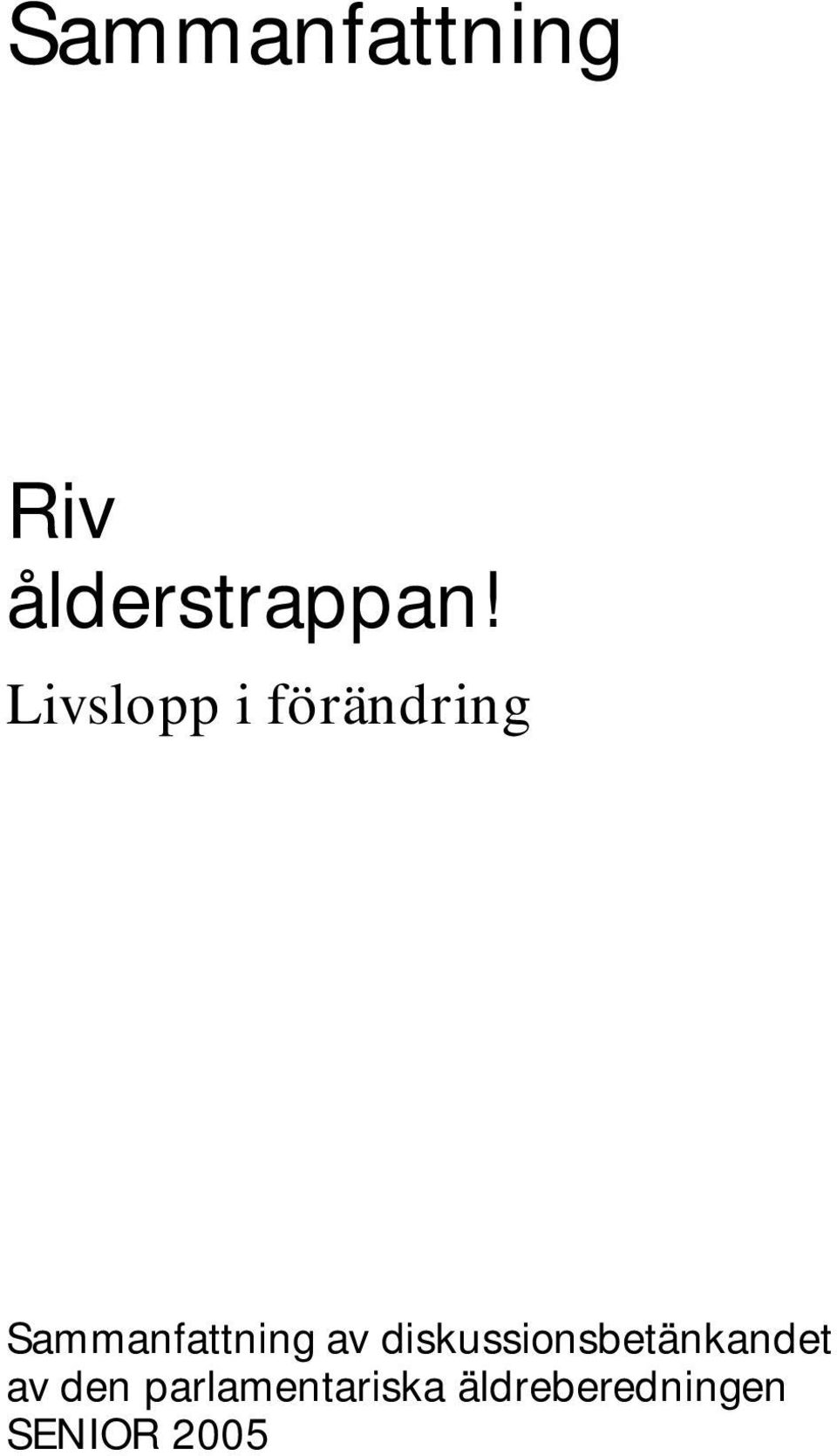 av diskussionsbetänkandet av den