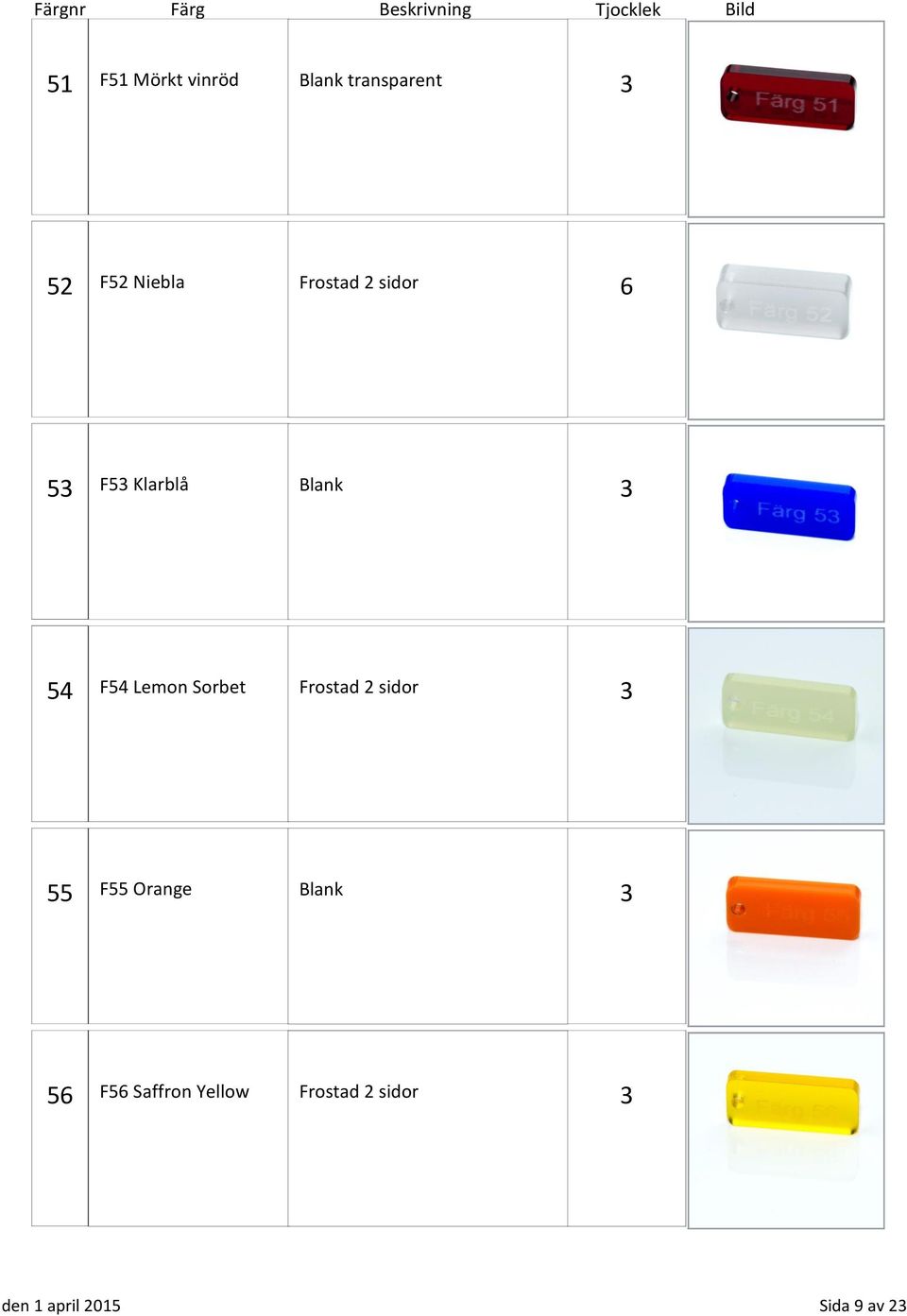 Sorbet Frostad 2 sidor 55 F55 Orange Blank 5 F5