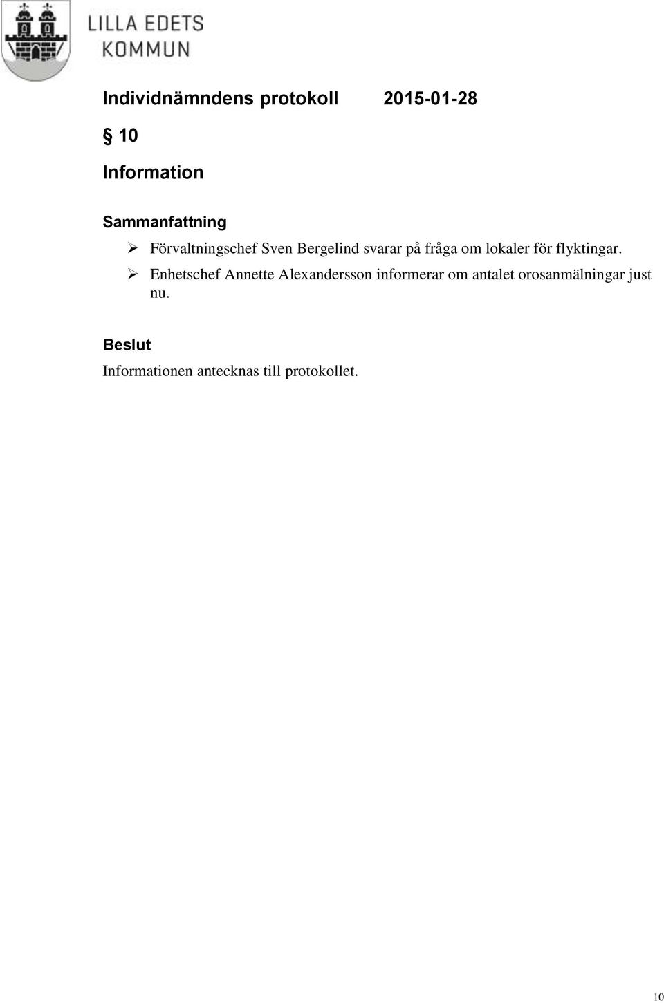 Enhetschef Annette Alexandersson informerar om antalet