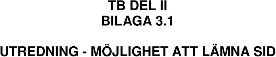 1 UTREDNING -