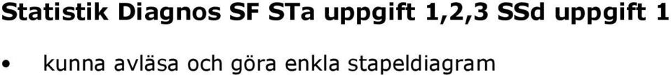 uppgift 1 kunna avläsa