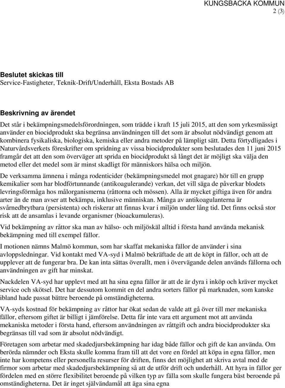 lämpligt sätt.