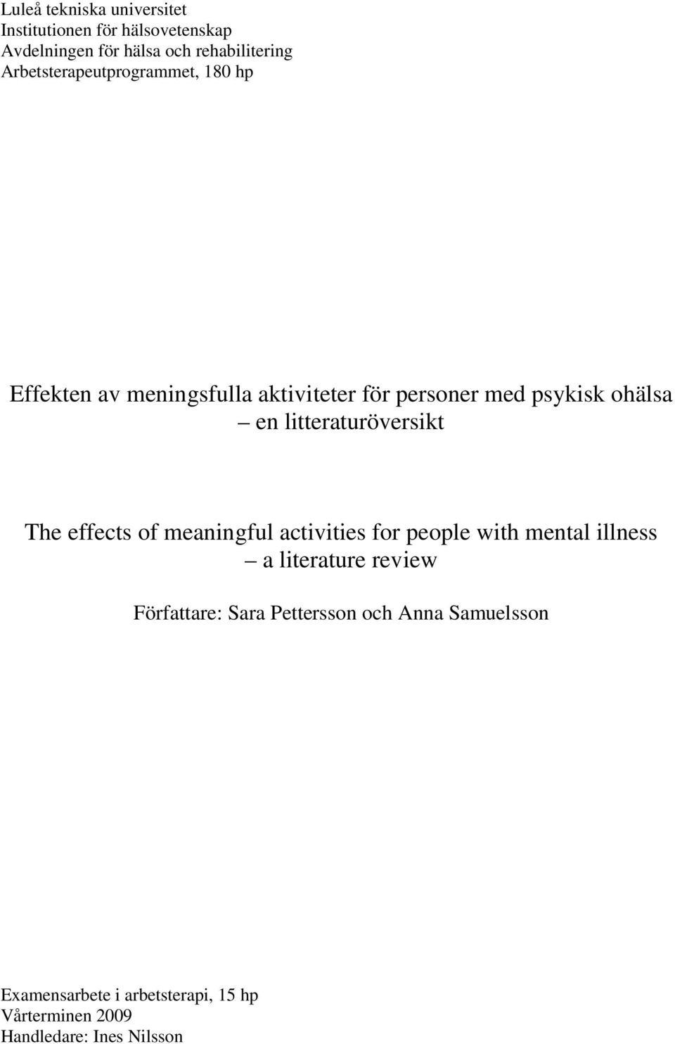litteraturöversikt The effects of meaningful activities for people with mental illness a literature review
