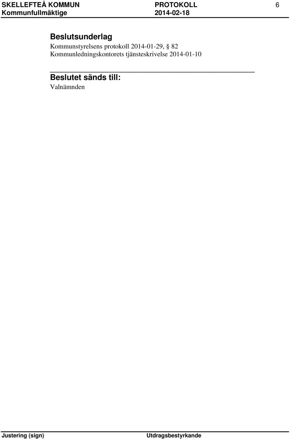2014-01-29, 82 Kommunledningskontorets