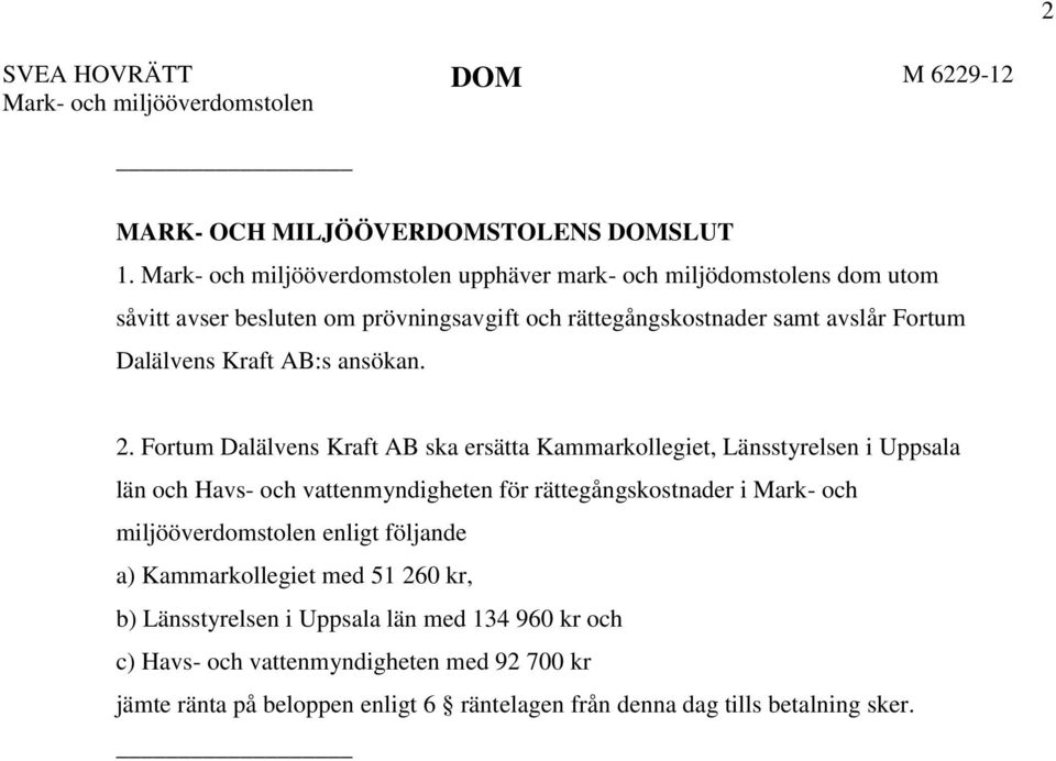 Kraft AB:s ansökan. 2.