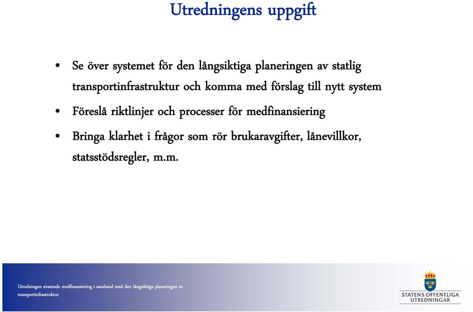 Föreslå riktlinjer och processer för medfinansiering Bringa
