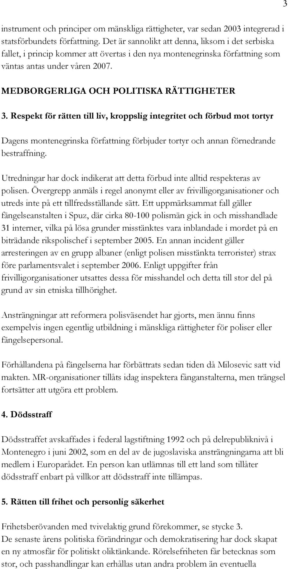 MEDBORGERLIGA OCH POLITISKA RÄTTIGHETER 3.