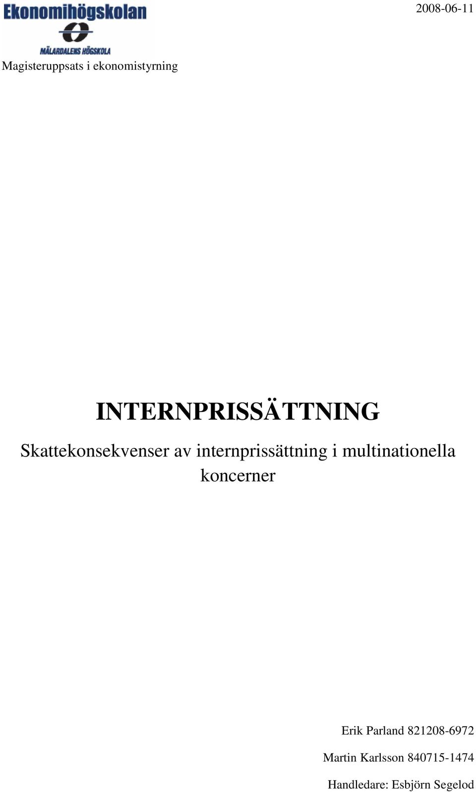 internprissättning i multinationella koncerner Erik