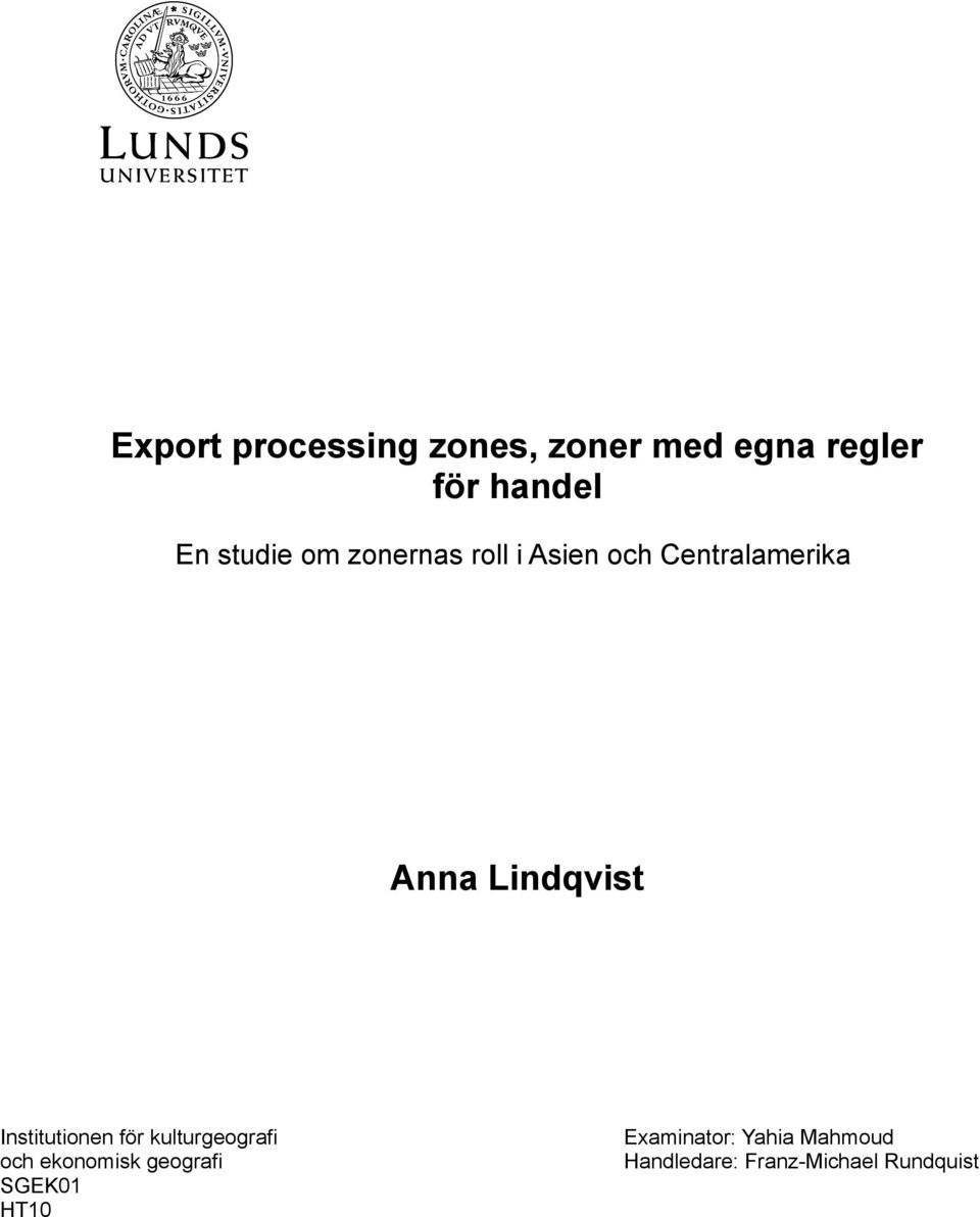 Lindqvist Institutionen för kulturgeografi och ekonomisk