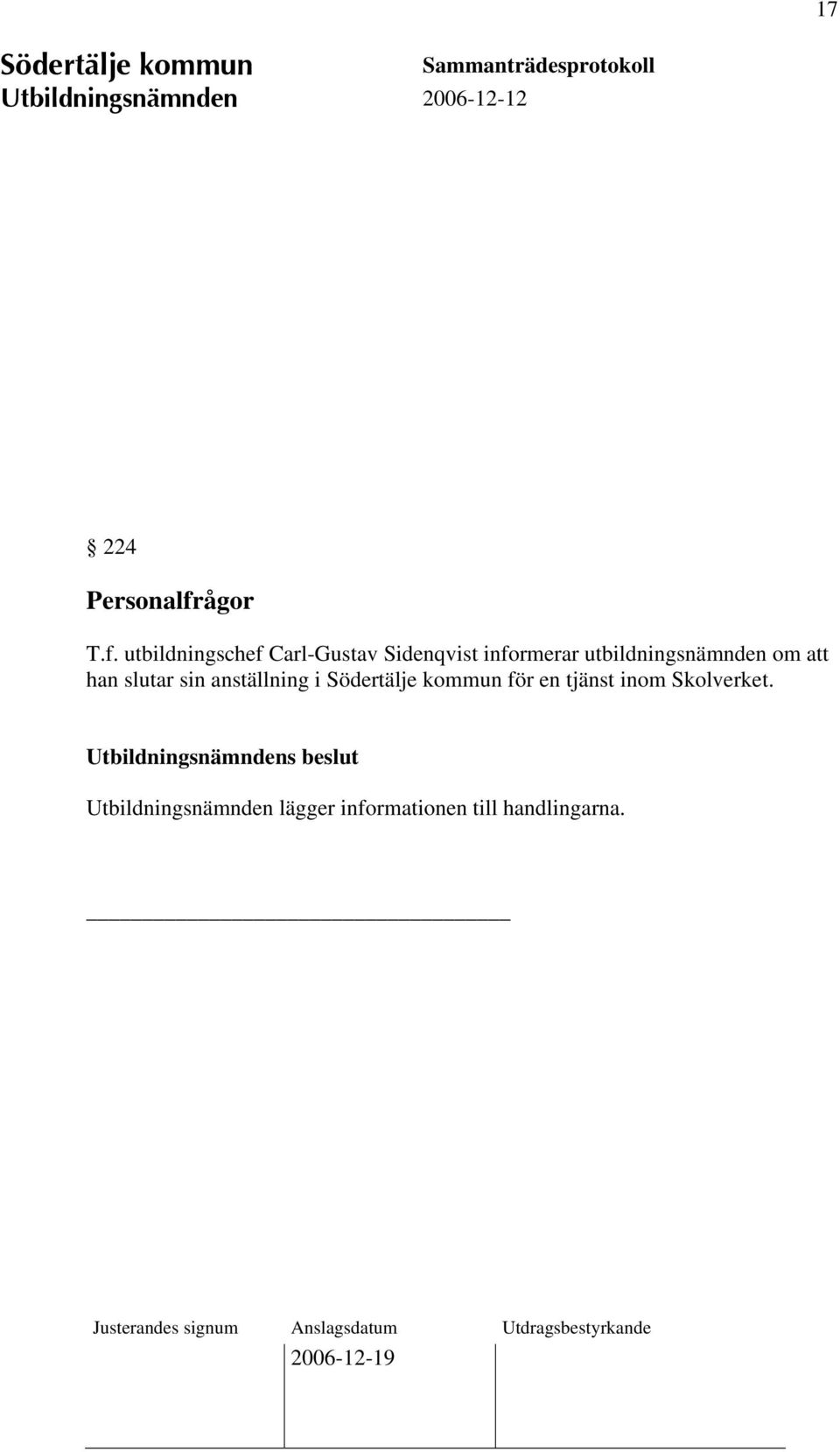 utbildningschef Carl-Gustav Sidenqvist informerar