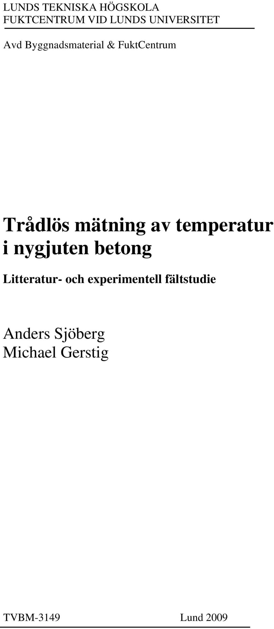 temperatur i nygjuten betong Litteratur- och