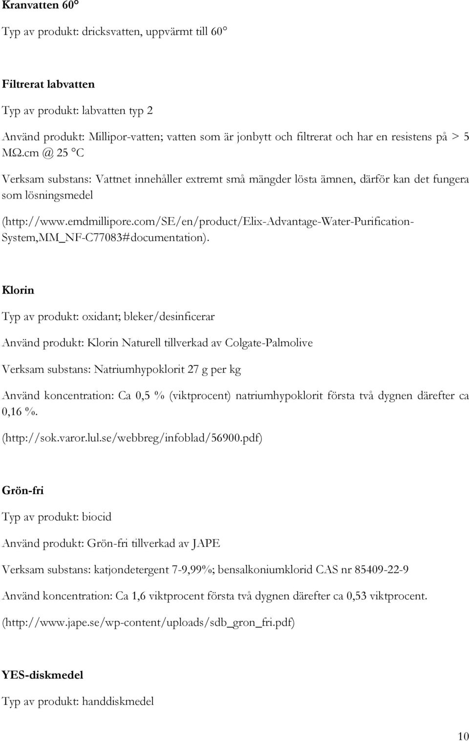 com/se/en/product/elix-advantage-water-purification- System,MM_NF-C77083#documentation).