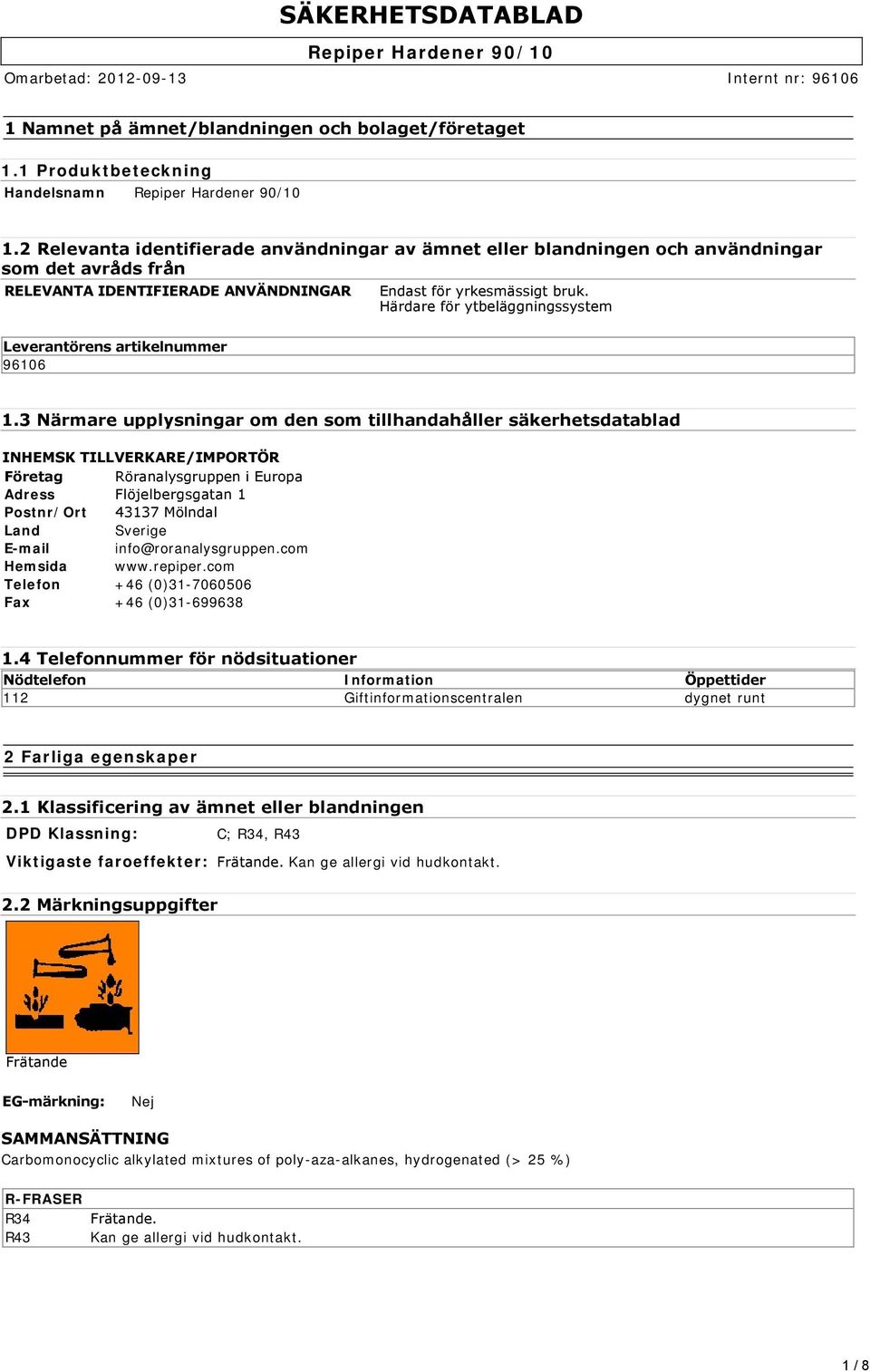 Härdare för ytbeläggningssystem Leverantörens artikelnummer 96106 1.