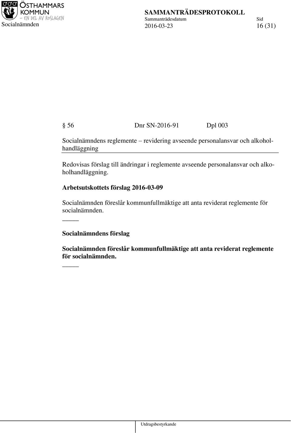 alkoholhandläggning.