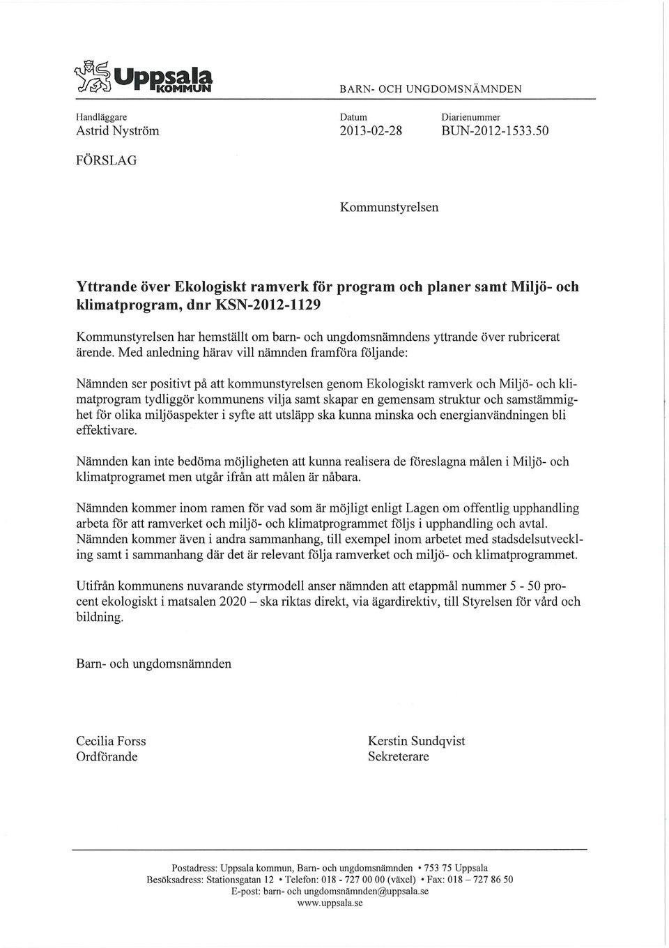 yttrande över rubricerat ärende.