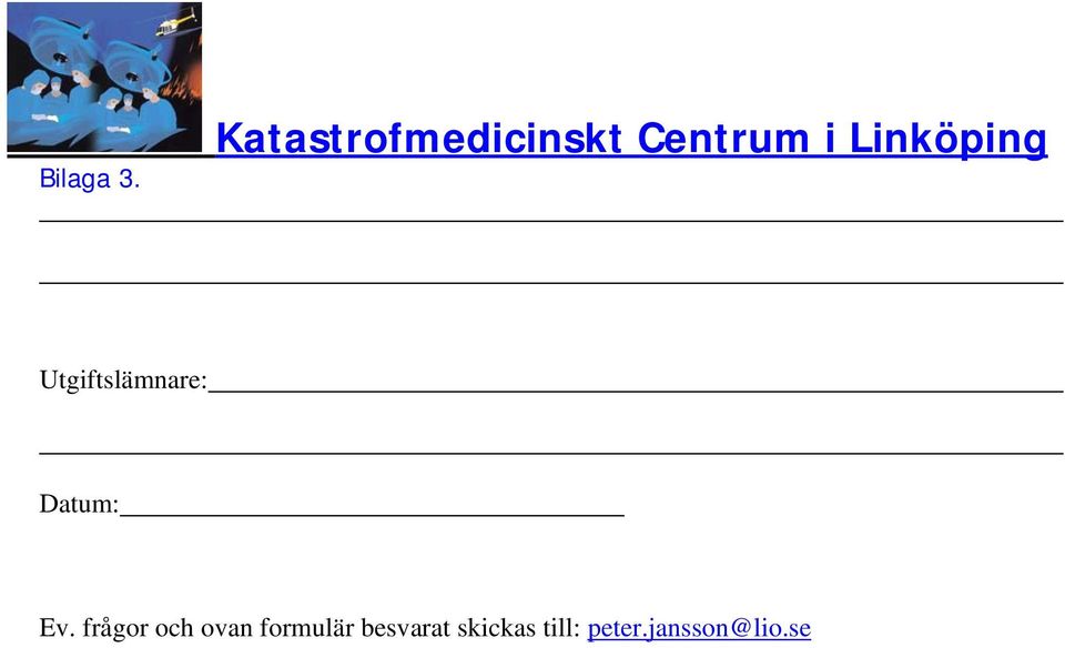 frågor och ovan formulär