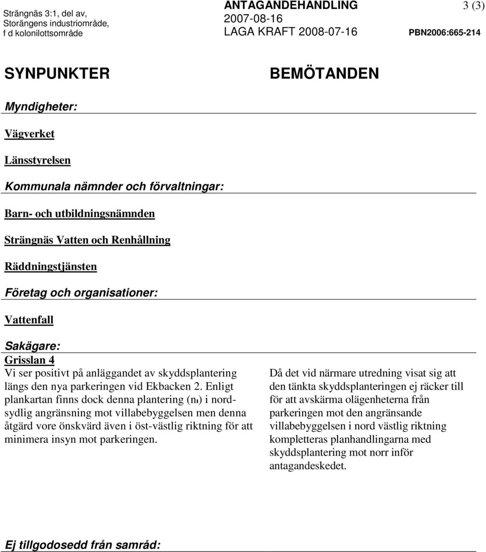 parkeringen vid Ekbacken 2.