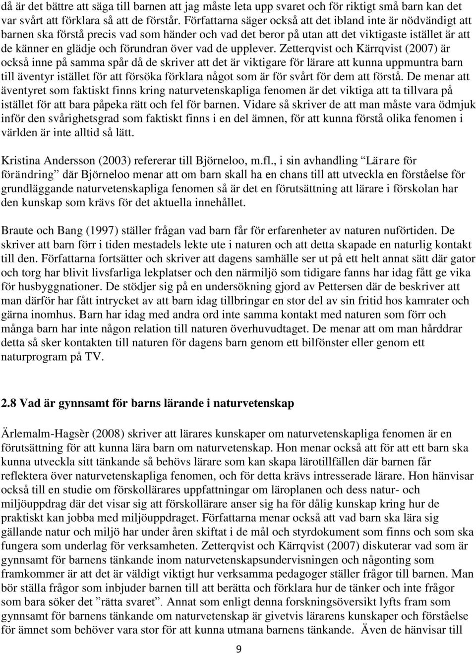 över vad de upplever.
