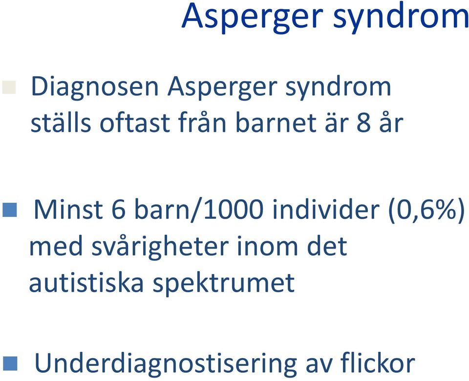 barn/1000 individer (0,6%) med svårigheter inom